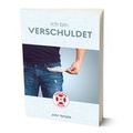 Cover: Ich bin verschuldet - EBTC Europ&auml;isches Bibel Trainings Centrum