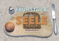 Cover: Kleines Fr&uuml;hst&uuml;ck f&uuml;r die Seele - Pilgerverlag