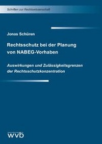 Abbildung von: Rechtsschutz bei der Planung von NABEG-Vorhaben - wvb Wissenschaftlicher Verlag Berlin