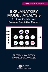Enlarge image Cover: Explanatory Model Analysis - Chapman & Hall/CRC
