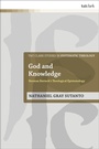 Cover: God and Knowledge - T.& T.Clark Ltd