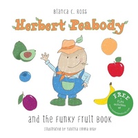 Abbildung von: Herbert Peabody and The Funky Fruit Book - Halsbury Co