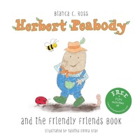 Abbildung von: Herbert Peabody and The Friendly Friends Book - Halsbury Co
