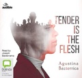Cover: Tender is the Flesh - ABC/Audible Audio