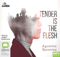 Cover: Tender is the Flesh - ABC/Audible Audio
