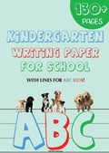 Cover: Kindergarten writing paper for School - IngramSpark