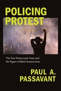 Cover: Policing Protest - Duke University Press
