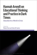 Cover: Hannah Arendt on Educational Thinking and Practice in Dark Times - Bloomsbury Academic