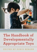 Cover: The Handbook of Developmentally Appropriate Toys - Rowman & Littlefield Publishers