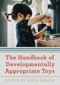 Enlarge image Cover: The Handbook of Developmentally Appropriate Toys - Rowman & Littlefield Publishers