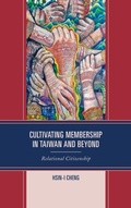 Cover: Cultivating Membership in Taiwan and Beyond - Lexington Books