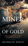 Cover: Miner With a Heart of Gold - FriesenPress