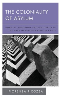 Enlarge image Cover: The Coloniality of Asylum - Rowman & Littlefield Publishers