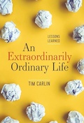 Cover: An Extraordinarily Ordinary Life - Lioncrest Publishing