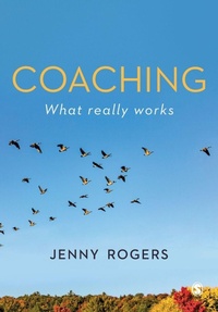 Enlarge image Cover: Coaching - What Really Works - SAGE Publications Ltd