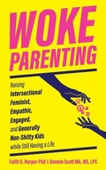 Cover: Woke Parenting - Microcosm Publishing