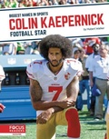 Cover: Colin Kaepernick: Football Star - Focus Readers