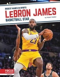 Cover: LeBron James: Basketball Star - Focus Readers