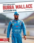 Cover: Bubba Wallace: Auto Racing Star - Focus Readers