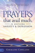 Cover: Prayers that Avail Much to Overcome Anxiety and Depression - Harrison House