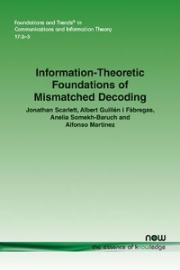 Abbildung von: Information-Theoretic Foundations of Mismatched Decoding - now publishers Inc
