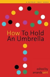 Enlarge image Cover: How to Hold an Umbrella - Retreat West Books