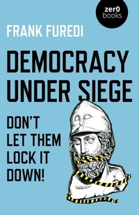 Enlarge image Cover: Democracy Under Siege - John Hunt Publishing