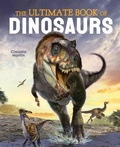 Cover: The Ultimate Book of Dinosaurs - Arcturus Editions