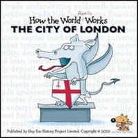 Abbildung von: How the World REALLY Works: The City of London - Guy Fox Publishing