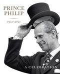 Cover: Prince Philip 1921-2021 - Royal Collection Trust