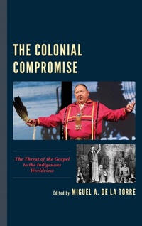 Enlarge image Cover: The Colonial Compromise - Lexington Books/Fortress Academic