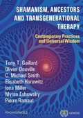 Cover: Shamanism, Ancestors and Transgenerational Therapy - Le Visible Et l'Invisible Sarl