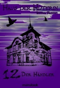 Cover: Haus der H&uuml;terin: Band 12 - Der H&auml;ndler - mainebook Verlag