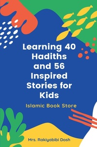 Abbildung von: Learning 40 Hadiths and 56 Inspired Stories for Kids - Islamic Book Service