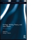 Cover: Ecology, Writing Theory, and New Media - Routledge