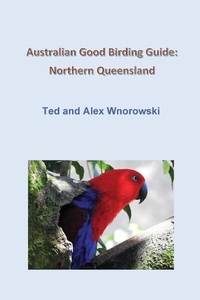 Abbildung von: Australian Good Birding Guide - Ted & Alex Wnorowski