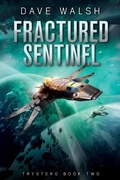 Cover: Fractured Sentinel (Trystero, #2) - DW