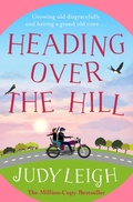 Cover: Heading Over the Hill - Boldwood Books Ltd