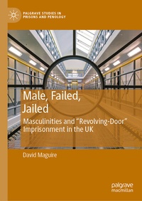 Abbildung von: Male, Failed, Jailed - Palgrave Macmillan