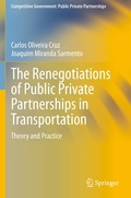 Cover: The Renegotiations of Public Private Partnerships in Transportation - Springer