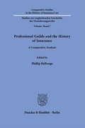 Cover: Professional Guilds and the History of Insurance. - Duncker & Humblot