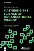 Cover: Mastering the Science of Organizational Change - De Gruyter