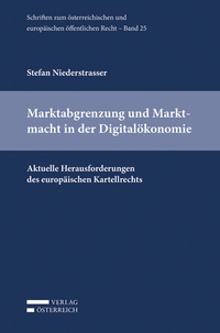 Abbildung von: Marktabgrenzung und Marktmacht in der Digitalökonomie - Verlag Österreich