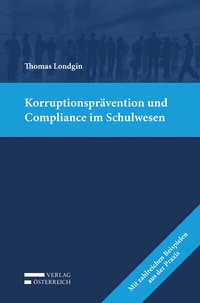 Abbildung von: Korruptionsprävention und Compliance im Schulwesen - Verlag Österreich