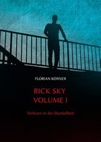 Enlarge image Cover: Rick Sky Volume I - BoD - Books on Demand