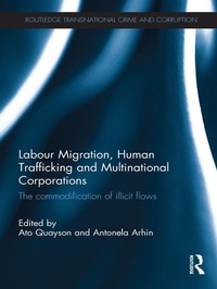 Enlarge image Cover: Labour Migration, Human Trafficking and Multinational Corporations - Routledge