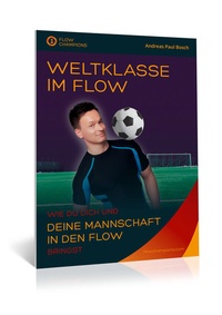 Abbildung von: Weltklasse im Flow - Draksal Fachverlag