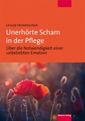 Cover: Unerh&ouml;rte Scham in der Pflege - Mabuse