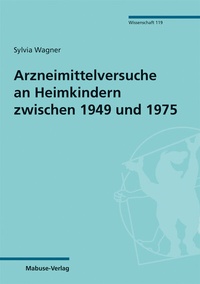 Abbildung von: Arzneimittelversuche an Heimkindern zwischen 1949 und 1975 - Mabuse