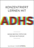 Cover: Konzentriert lernen mit ADHS - Studienscheiss